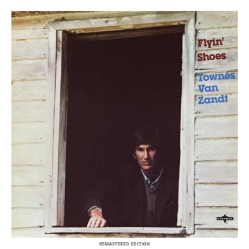 TOWNES VAN ZANDT - FLYIN SHOES