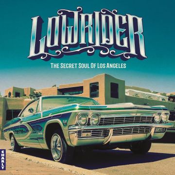 VARIOUS ARTISTS - LOWRIDER - SECRET SOUL OF LOS ANGELES (EXPANDED CD EDITION)