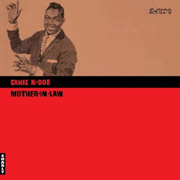 ERNIE K-DOE - MOTHER-IN-LAW