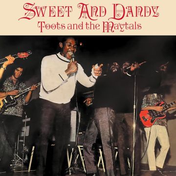 TOOTS & THE MAYTALS - SWEET & DANDY