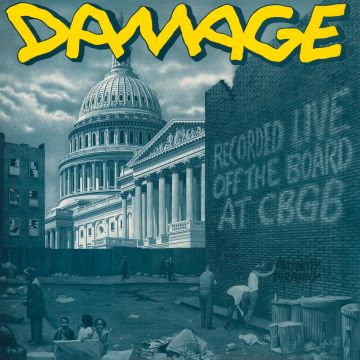 DAMAGE - RECORDED LIVE OFF THE BOARD AT CBGB