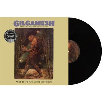GILGAMESH - ANOTHER FINE TUNE YOUVE GOT ME INTO