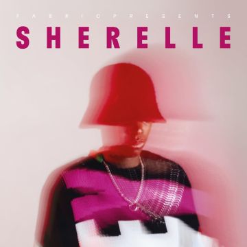 SHERELLE - FABRIC PRESENTS SHERELLE (2LP)