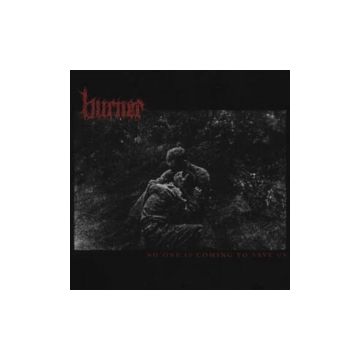 BURNER - NO ONE IS COMING TO SAVE US