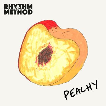 RHYTHM METHOD - PEACHY