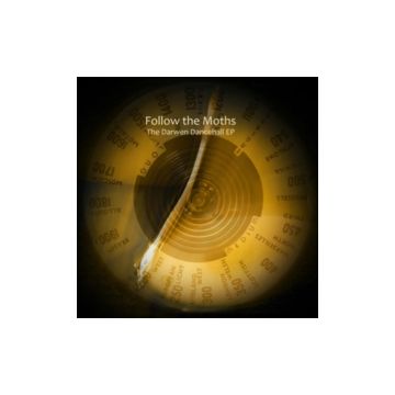 FOLLOW THE MOTHS - DARWEN DANCEHALL EP