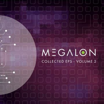 MEGALON - COLLECTED EP'S VOLUME 2