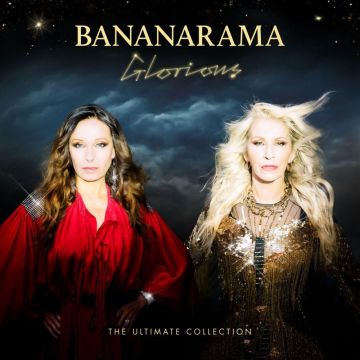 BANANARAMA - GLORIOUS - THE ULTIMATE COLLECTION
