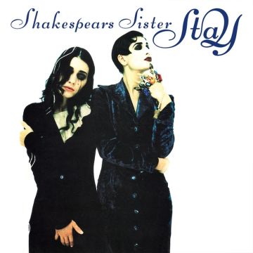 SHAKESPEARS SISTER - STAY