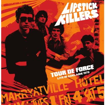LIPSTICK KILLERS - TOUR DE FORCE LIVE IN ADELAIDE 1979 (COLOR VINYL)