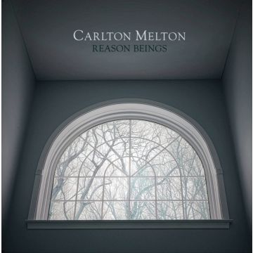 CARLTON MELTON - REASON BEINGS
