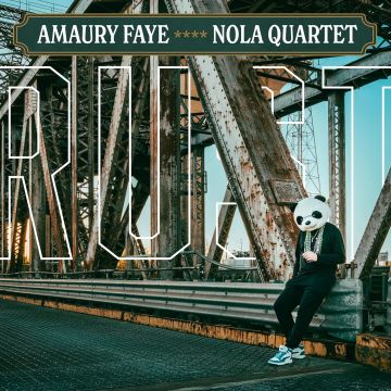 FAYE,AMAURY / NOLA QUARTET - RUST