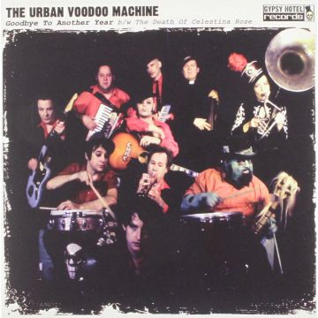 URBAN VOODOO MACHINE - GOODBYE TO ANOTHER YEAR