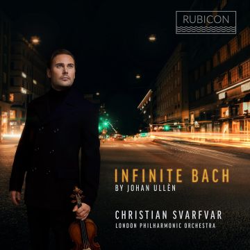 CHRISTIAN SVARFVAR - INFINITE BACH - BY JOHAN ULLEN