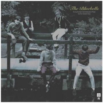 BLUEBELLS - EVERYBODY'S SOMEBODY'S FOOL