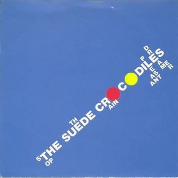 SUEDE CROCODILES - STOP THE RAIN