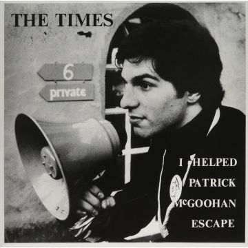 TIMES - I HELPED PATRICK MCGOOHAN ESCAPE