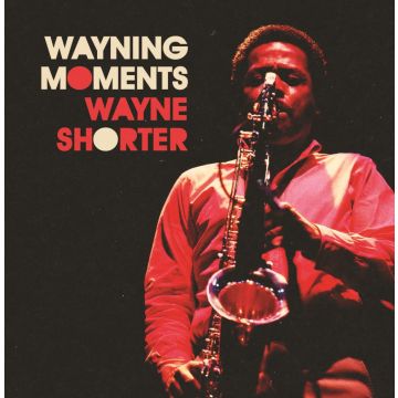 WAYNE SHORTER - WAYNING MOMENTS