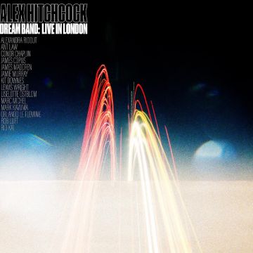 HITCHCOCK, ALEX - DREAM BAND: LIVE IN LONDON