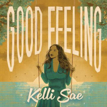 KELLI SAE - GOOD FEELING
