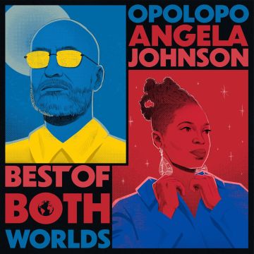 OPOLOPO & ANGELA JOHNSON - BEST OF BOTH WORLD