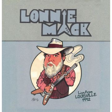 LONNIE MACK - LIVE FROM LOUISVILLE 1992