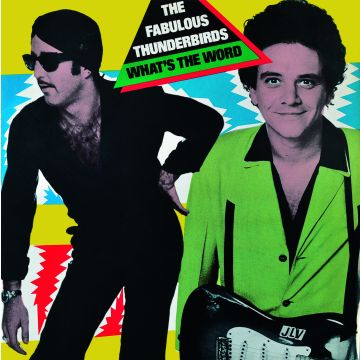FABULOUS THUNDERBIRDS - WHAT'S THE WORD? (BLUE VINYL)
