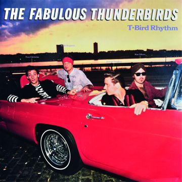 FABULOUS THUNDERBIRDS - T-BIRD RHYTHM