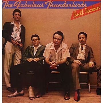FABULOUS THUNDERBIRDS - BUTT ROCKIN (BLUE VINYL)