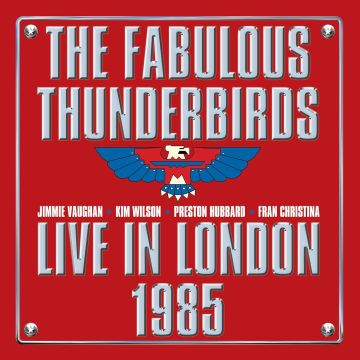 [CD/DVD] FABULOUS THUNDERBIRDS - LIVE IN LONDON 1985
