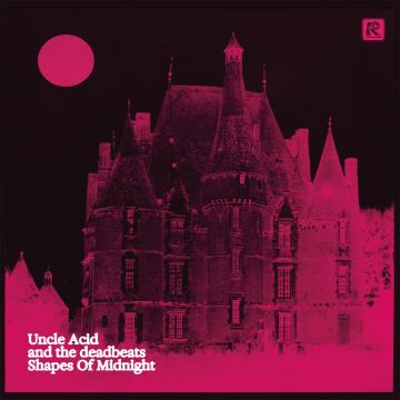UNCLE ACID & THE DEADBEATS - SHAPES OF MIDNIGHT