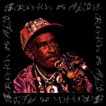 PERRY,LEE SCRATCH & STEVE MARSHALL - SCRATCH IS ALIVE