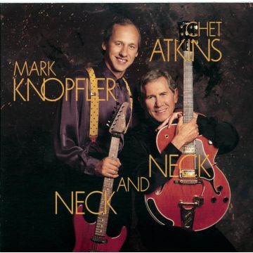 ATKINS,CHET / KNOPFLER,MARK - NECK & NECK