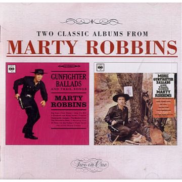MARTY ROBBINS - GUNFIGHTER BALLADS AND TRAIL SONGS / MORE GUNFIGHTER BALLADS