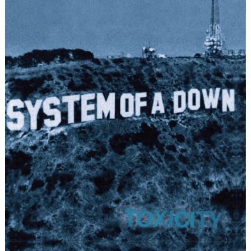 SYSTEM OF A DOWN - TOXICITY