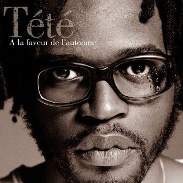 TETE - A LA FAVEUR DE L'AUTOMNE