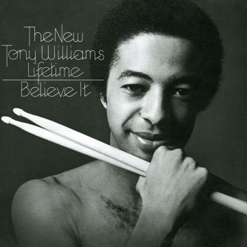 TONY WILLIAMS - BELIEVE IT