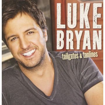 LUKE BRYAN - TAILGATES & TANLINES