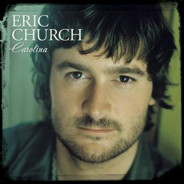 ERIC CHURCH - CAROLINA