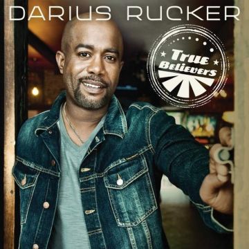 DARIUS RUCKER - TRUE BELIEVERS