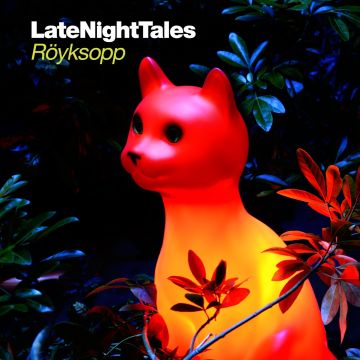 ROYKSOPP - LATE NIGHT TALES: ROYKSOPP