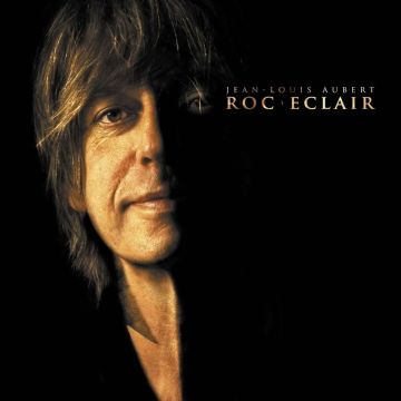 JEAN LOUIS AUBERT - ROC ECLAIR