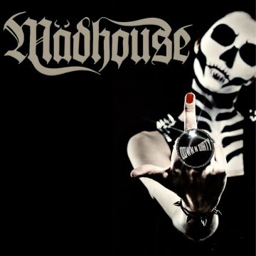MADHOUSE - DOWN 'N' DIRTY