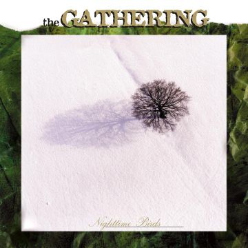 GATHERING - NIGHTTIME BIRDS (DIGIPACK EDITION)