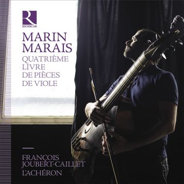 FRANCOIS; L'ACHERON JOUBERT-CAILLET - MARAIS: QUATRIEME LIVRE DE PIECES DE VIOLE