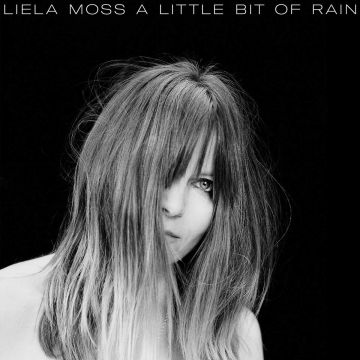 LIELA MOSS - LITTLE BIT OF RAIN