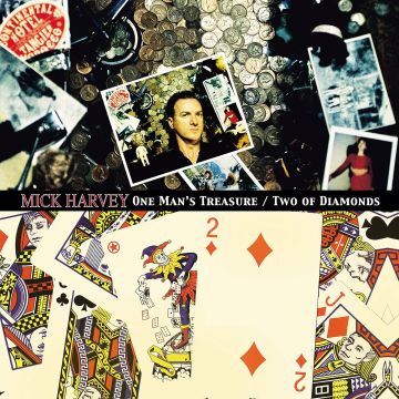 MICK HARVEY - ONE MAN'S TREASURE / TWO OF DIAMONDS