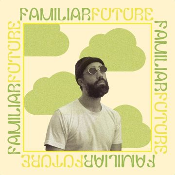 DOUGIE STU - FAMILIAR FUTURE