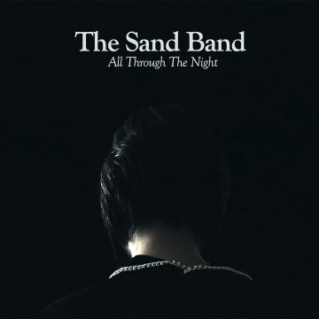 SAND BAND - ALL THROUGH THE NIGHT