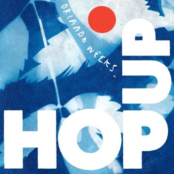 ORLANDO WEEKS - HOP UP